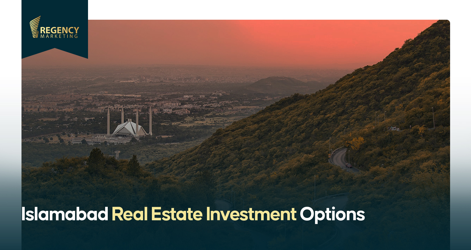 Islamabad Real Estate Investment Options